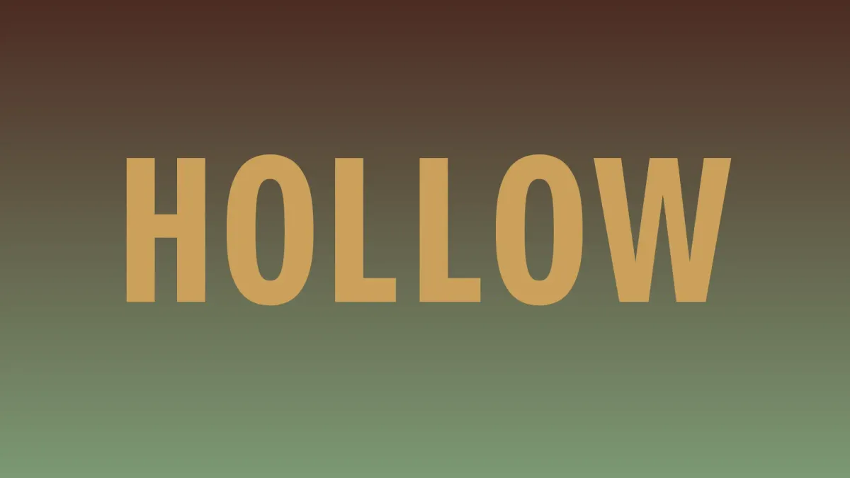 HOLLOW